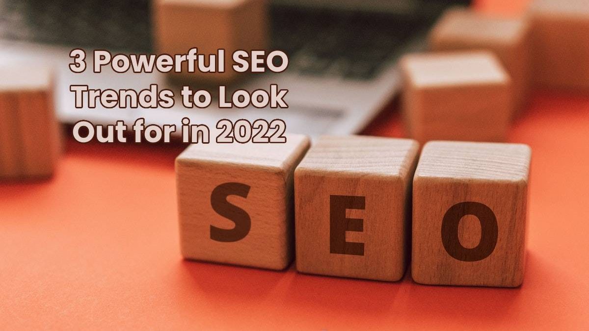 3 Powerful SEO Trends to Look Out for in 2024